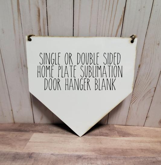Sublimation home plate hardboard blanks, home plate sublimation hardboard blank, door hanger sublimation blank, hanger sublimation blank