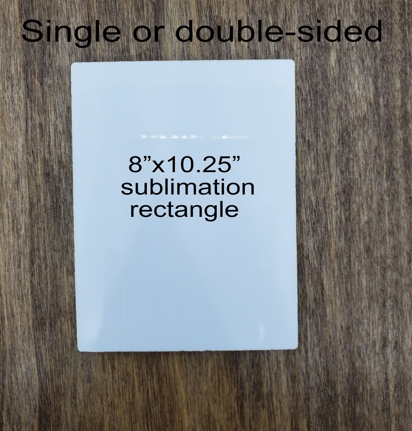Sublimation rectangle hardboard blanks, 8"x10.25" rectangle sublimation hardboard blank, rectangle sublimation blank